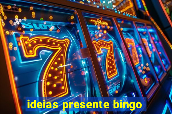 ideias presente bingo